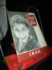 Land und Leute  Teil: Irak / Walter Fellmann u. Fritz Rathig