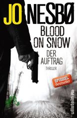 Nesb�, Jo: Blood On snow  Teil: Der Auftrag