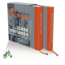 Der D�rer-Verf�hrer oder die Kunst, sich zu vertiefen / Rolf Vollmann