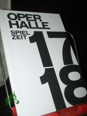 Spielzeit 17/18 Oper Halle