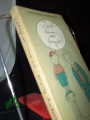 Ist dumm, wer fragt? : [nicht allt�gliche �berlegungen zur Erziehung im Alltag] / Wolfgang Reischock. [Mit Ill. von Manfred Bofinger]