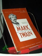 Mark Twain : Leben, Pers�nlichkeit u. Werk / Karl-Heinz Sch�nfelder