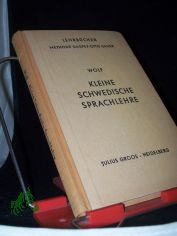 Kleine schwedische Sprachlehre / Werner Wolf. Methode Gaspey-Otto-Sauer