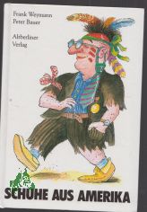Schuhe aus Amerika / Frank Weymann