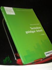 Techniken geistiger Arbeit / Horst-Joachim Rahn