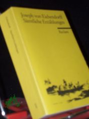 S�mtliche Erz�hlungen / Joseph von Eichendorff. Hrsg. von Hartwig Schultz