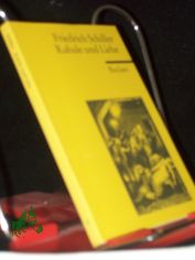 Kabale und Liebe : ein b�rgerliches Trauerspiel / Friedrich Schiller. Anm. von Walter Schafarschik