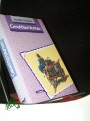 Gewitterblumen / Isolde Heyne