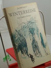 Winterreise : Ein Schubert-Roman / Joachim Kupsch