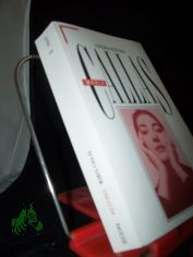 Maria Callas / J�rgen Kesting