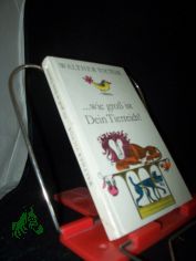 Wie gross ist Dein Tierreich! / Walther Victor