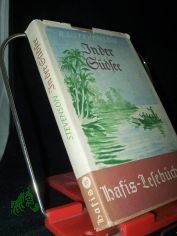 In der S�dsee u. a. Erz�hlungen / R. L. Stevenson. Deutsch von Kurt u. Margarete Thesing