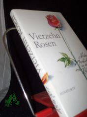 Vierzehn Rosen : 9 Geschichten in einer / Hilde Flex
