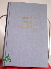 Unterwegs nach Deutschland : Erinnerungen e. ehem. Diplomaten / Wolfgang Putlitz ; Edler Herr zu Gans
