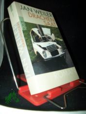 Drachensaat : Roman / Jan Weiler