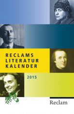 Reclams Literatur-Kalender 2015