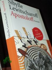 Apostoloff : Roman / Sibylle Lewitscharoff