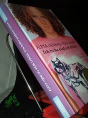 Ich habe einfach Gl�ck : Roman / Alexa Hennig von Lange