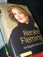 Die Biografie meiner Stimme / Ren�e Fleming. Aus dem amerikan. Engl. von Isabell Lorenz