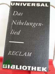 Das Nibelungenlied / hochdt. Prosafass. von Manfred Bierwisch u. Uwe Johnson. Nachw. von Manfred Bierwisch