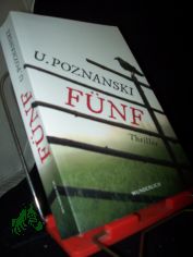 F�nf : Thriller / Ursula Poznanski