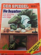 Die Beamten, zu m�chtig, zu teuer, zu tr�ge