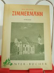 Die Br�der Zimmermann / Zimmermann. Hrsg. v. Erich G�nther