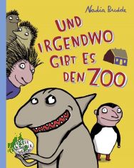 Und irgendwo gibt es den Zoo / Nadia Budde
