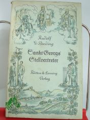 Sankt Georgs Stellvertreter / Rudolf G. Binding