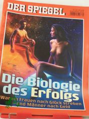 DIE BIOLOGIE DES ERFOLGES; WARUM FRAUCH NACH GL�CK STREBEN UND M�NNER NACH GELD