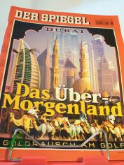 Dubai: Das �ber-Morgenland