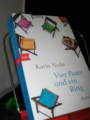 Vier Paare und ein Ring : Roman / Karin Nohr