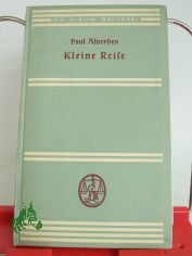 Kleine Reise : Aus e. Tageb. / Paul Alverdes
