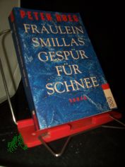 Fr�ulein Smillas Gesp�r f�r Schnee : Roman / Peter Hoeg. Aus dem D�n. von Monika Wesemann