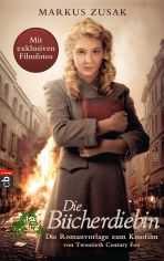 Die B�cherdiebin : das Buch zum Film / Markus Zusak. Aus dem Engl. von Alexandra Ernst. Mit Ill. von Trudy White
