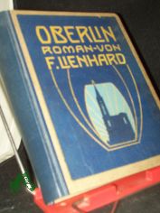 Oberlin : Roman aus d. Revolutionszeit im Elsa� / Friedrich Lienhard