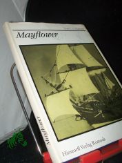 Mayflower / Noel C. L. Hackney. Mit Rissen von Wolfgang H�lzel. [�bers. aus d. Engl.: Martin Pagel. Bearb.: Wolfgang H�lzel]