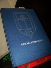 Der Brandtaucher : Ein Tauchboot, von d. Idee z. Wirklichkeit / Hans-Georg Bethge