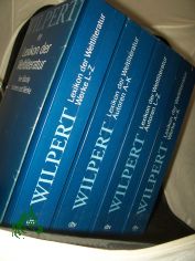 Lexikon der Weltliteratur : [vier B�nde ; Autoren und Werke] / Hrsg. von Gero von Wilpert. Unter Mitarb. zahlr. Fachgelehrter