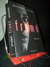 Fremd : Thriller / Ursula Poznanski & Arno Strobel