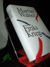 Finks Krieg : Roman / Martin Walser