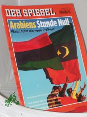 10/2011, Arabiens Stunde Null