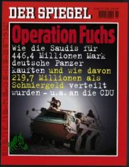 46/1999, Operation Fuchs, wie die Saudis f�r 446,4 Millionen Mark deutsche Panzer kauften