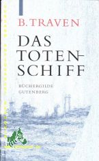 Das Totenschiff / B. Traven