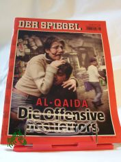 Al-Qaida: Die Offensive des Terrors