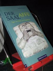 Der Saalaffe : Sagen aus Halle und Umgebung / ausgew. und neu erz�hlt von Manfred Lemmer. Mit Ill. von Lutz Bolldorf. [Nach der Aufl. Berlin 1999 (Originalausg. Halle 1989) neu hrsg. von Irene Roch-Lemmer]