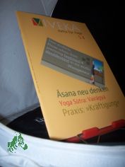 54/2015      Āsanapraxis neu denken     Travelling Yoga – vairāgya – Teil 3     Aus der Praxis – Kr�ftigung