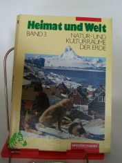 Heimat und Welt. Erdkunde f�r Mecklenburg- Vorpommern 3. Natur- und Kulturr�ume der Erde (Broschiert)