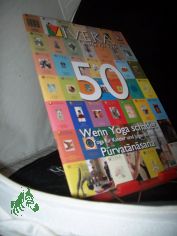 50/2012      Serie Āsana – pūrvatānāsana und catuṣpāda pīṭham     Yoga f�r Kinder und Jugendliche – 3 Erfahrungsberichte     Wenn Yoga schadet