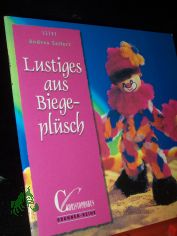 Lustiges aus Biegepl�sch / Andrea Seifert